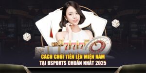 tiến lên miền nam bsports wiki